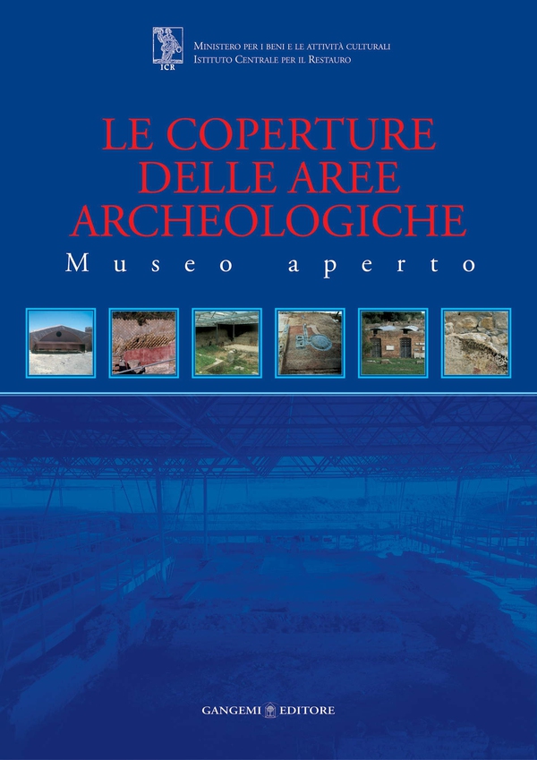Le coperture delle aree archeologiche - Librerie.coop Le coperture delle aree archeologiche - Librerie.coop