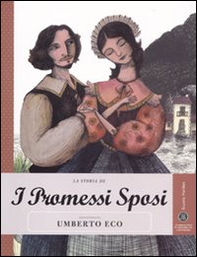 La storia de I promessi sposi raccontata da Umberto Eco - Librerie.coop