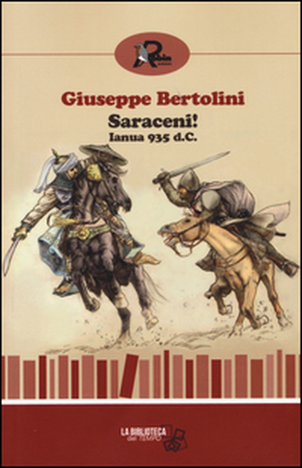 Saraceni! Ianua 935 d. C. - Librerie.coop Saraceni! Ianua 935 d. C. - Librerie.coop