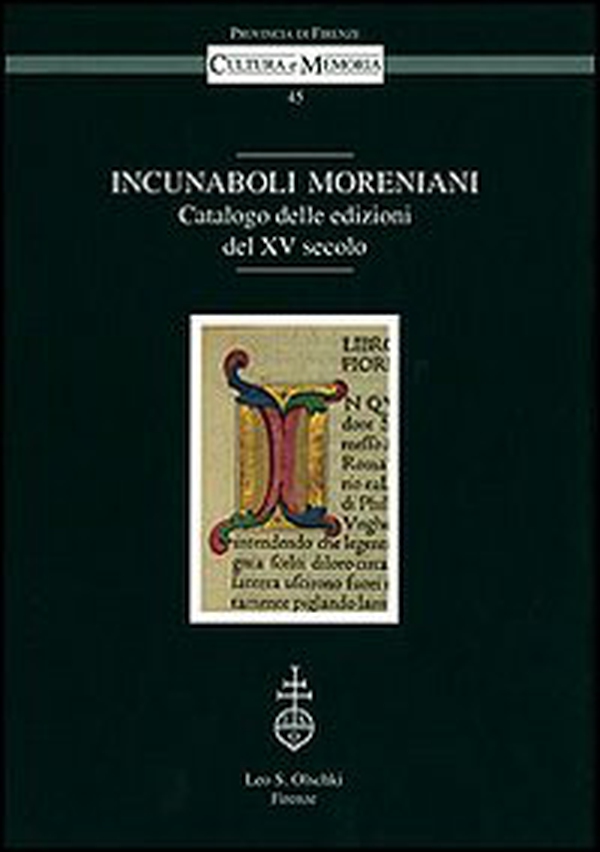 Incunaboli Moreniani. Catalogo delle edizioni del XV secolo - Librerie.coop Incunaboli Moreniani. Catalogo delle edizioni del XV secolo - Librerie.coop