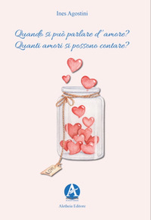 Quando si può parlare d'amore? Quanti amori si possono contare? - Librerie.coop Quando si può parlare d'amore? Quanti amori si possono contare? - Librerie.coop