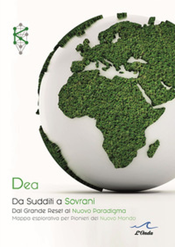 Da sudditi a sovrani. Dal Grande Reset al Nuovo Paradigma. Mappa esplorativa per pionieri del nuovo mondo - Librerie.coop Da sudditi a sovrani. Dal Grande Reset al Nuovo Paradigma. Mappa esplorativa per pionieri del nuovo mondo - Librerie.coop