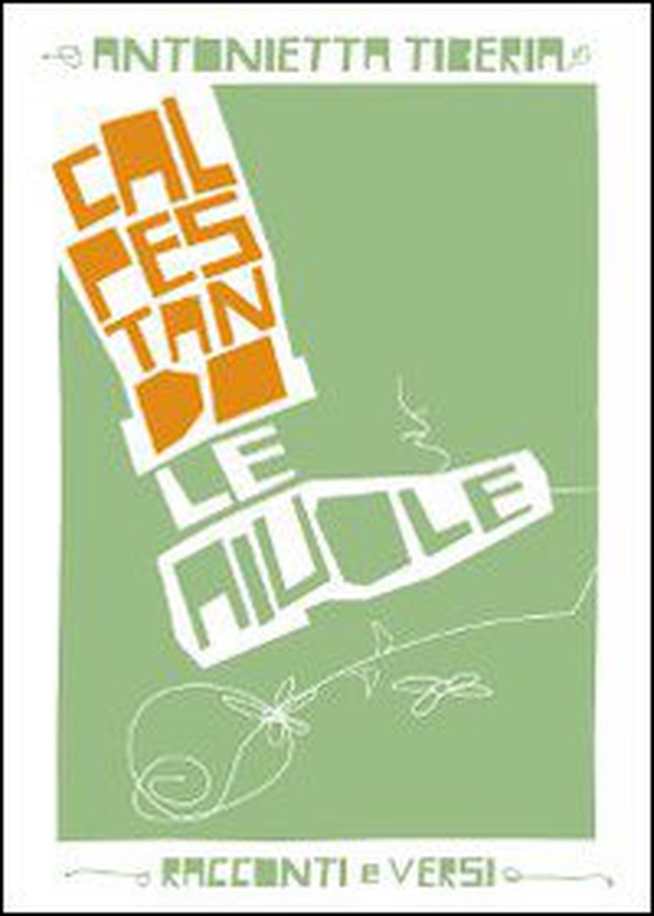 Calpestando le aiole - Librerie.coop Calpestando le aiole - Librerie.coop