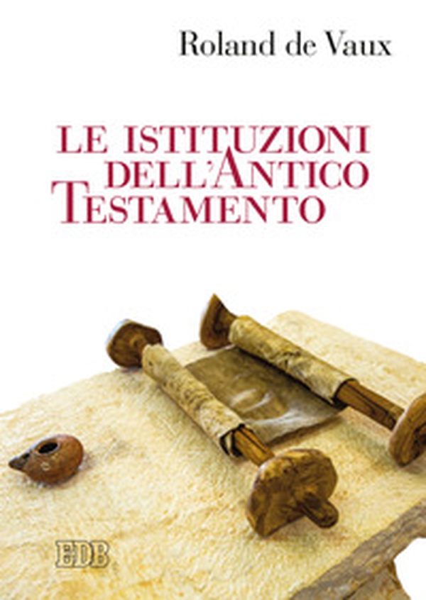 Le istituzioni dell'Antico Testamento - Librerie.coop Le istituzioni dell'Antico Testamento - Librerie.coop