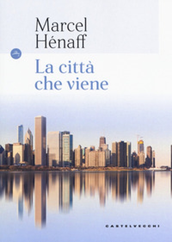 La città che viene - Librerie.coop La città che viene - Librerie.coop