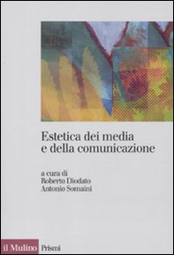 Estetica dei media e della comunicazione - Librerie.coop