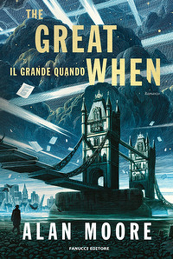 The great when. Il grande quando. Long London - Vol. 1 - Librerie.coop The great when. Il grande quando. Long London - Vol. 1 - Librerie.coop