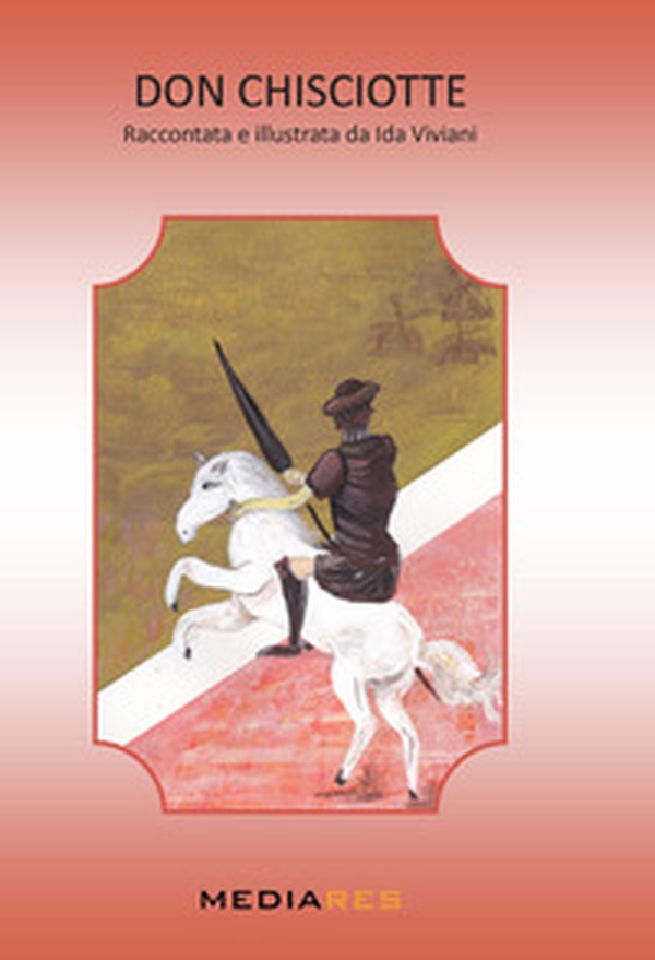 Don Chisciotte - Librerie.coop Don Chisciotte - Librerie.coop