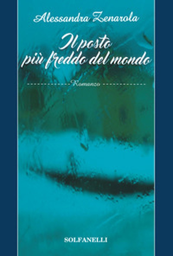 Il posto più freddo del mondo - Librerie.coop Il posto più freddo del mondo - Librerie.coop
