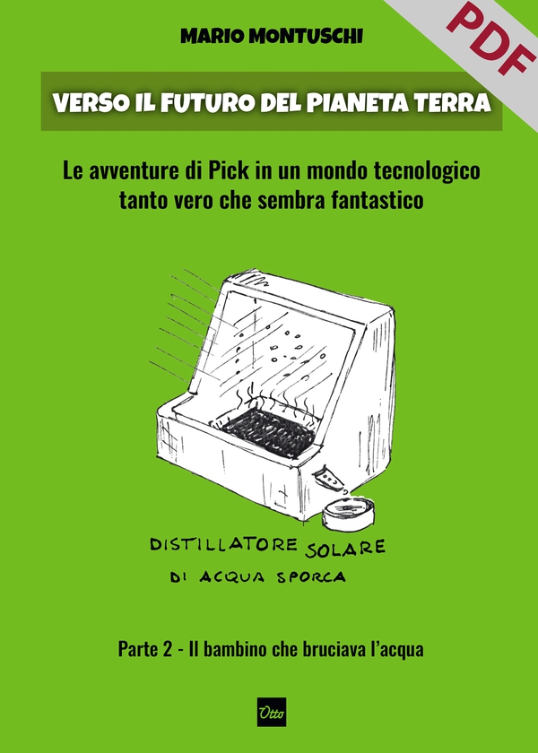 Verso il futuro del pianeta Terra. Parte 2 – Il bambino che bruciava l'acqua - Librerie.coop Verso il futuro del pianeta Terra. Parte 2 – Il bambino che bruciava l'acqua - Librerie.coop