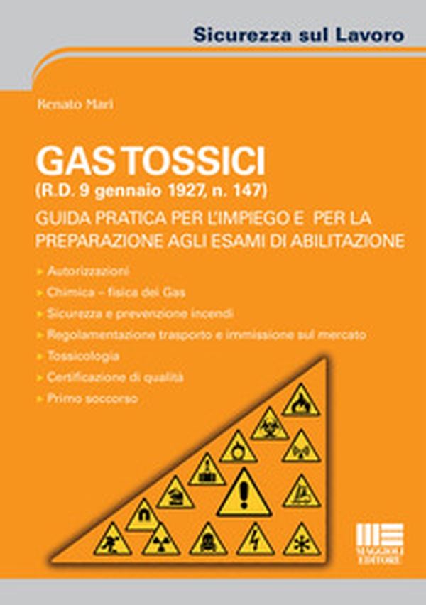Gas tossici (R.D. 9 gennaio 1927, n. 147). Guida pratica per l'impiego e per la preparazione agli esami di abilitazione - Librerie.coop Gas tossici (R.D. 9 gennaio 1927, n. 147). Guida pratica per l'impiego e per la preparazione agli esami di abilitazione - Librerie.coop