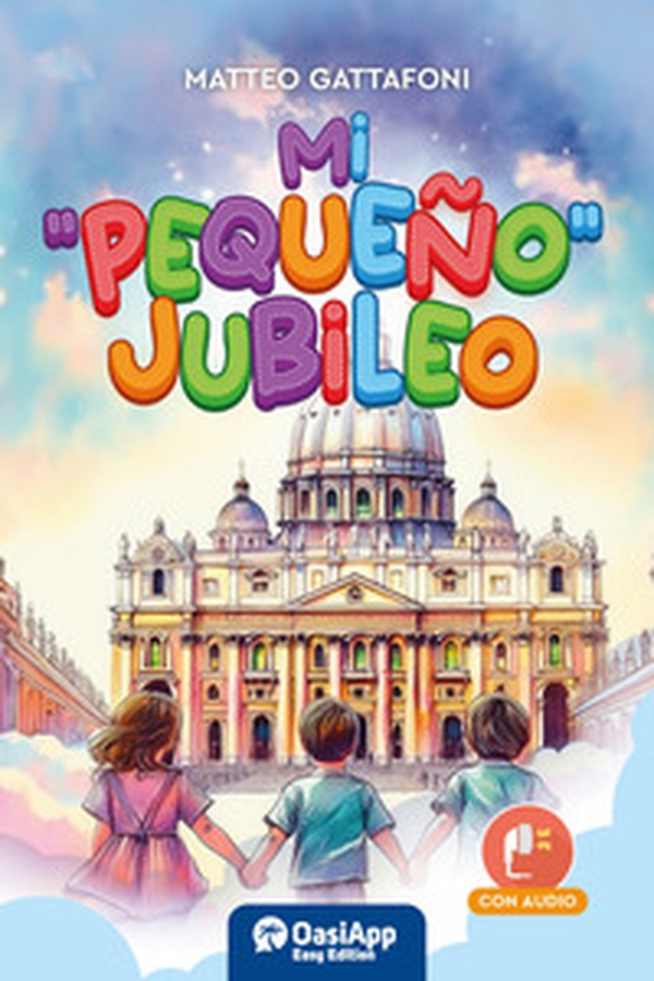 Mi «pequeño» jubileo - Librerie.coop Mi «pequeño» jubileo - Librerie.coop