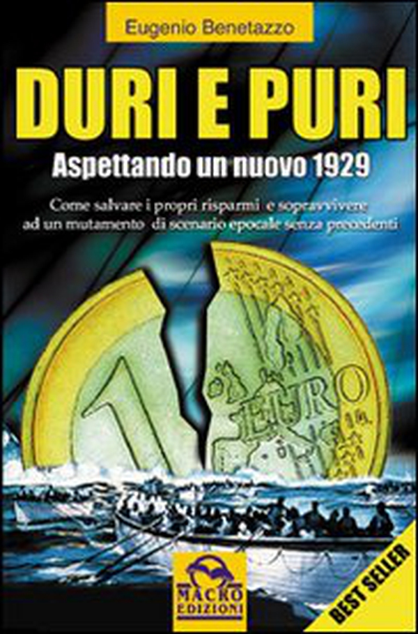 Duri e puri. Aspettando un nuovo 1929 - Librerie.coop Duri e puri. Aspettando un nuovo 1929 - Librerie.coop