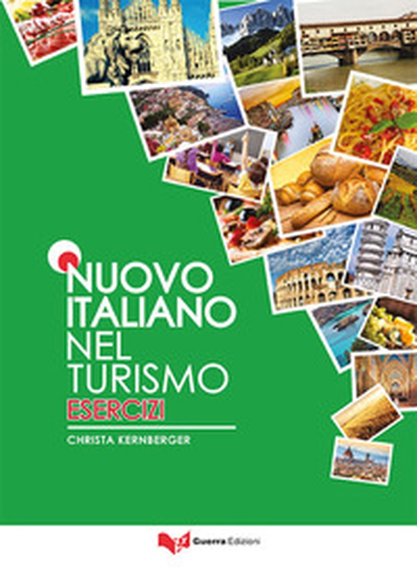 Nuovo italiano nel turismo. Esercizi - Librerie.coop Nuovo italiano nel turismo. Esercizi - Librerie.coop