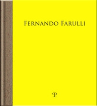 Fernando Farulli a Piombino. La fabbrica, gli operai, la pittura. Catalogo della mostra (Pontassieve, 25 novembre 2023-3 marzo 2024) - Librerie.coop