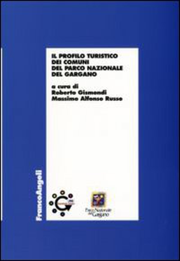 Il profilo turistico dei comuni del parco nazionale del Gargano - Librerie.coop Il profilo turistico dei comuni del parco nazionale del Gargano - Librerie.coop