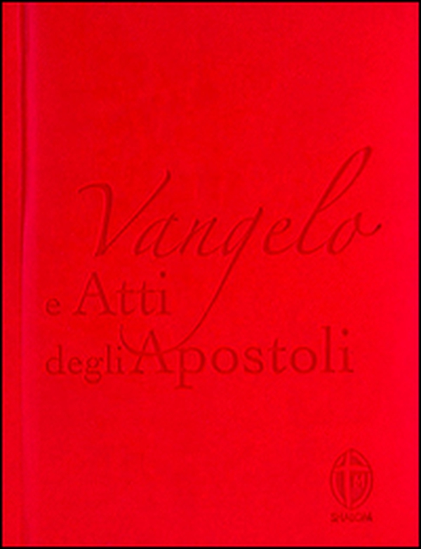 Vangelo e Atti degli apostoli. Copertina rossa - Librerie.coop Vangelo e Atti degli apostoli. Copertina rossa - Librerie.coop