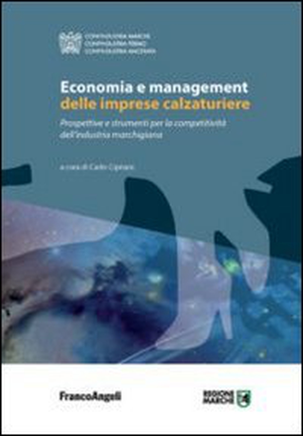 Economia e management delle imprese calzaturiere. Prospettive e strumenti per la competitività dell'industria marchigiana - Librerie.coop Economia e management delle imprese calzaturiere. Prospettive e strumenti per la competitività dell'industria marchigiana - Librerie.coop
