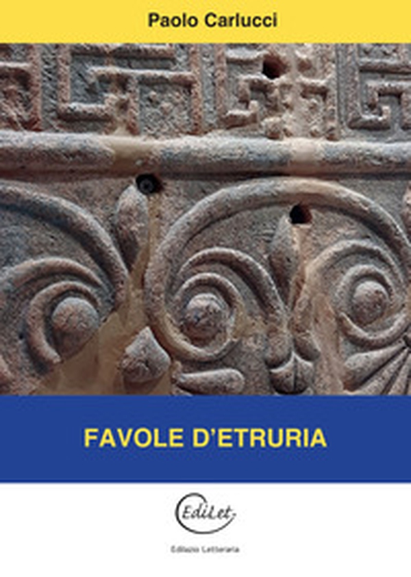 Favole d'Etruria - Librerie.coop Favole d'Etruria - Librerie.coop