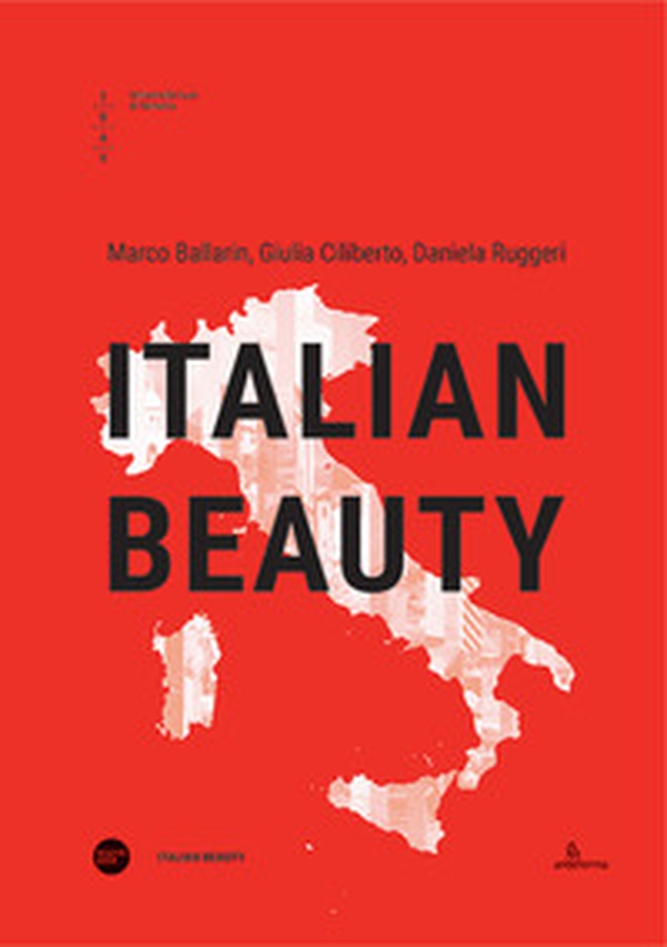 Italian beauty. Ediz. italiana e inglese - Librerie.coop Italian beauty. Ediz. italiana e inglese - Librerie.coop
