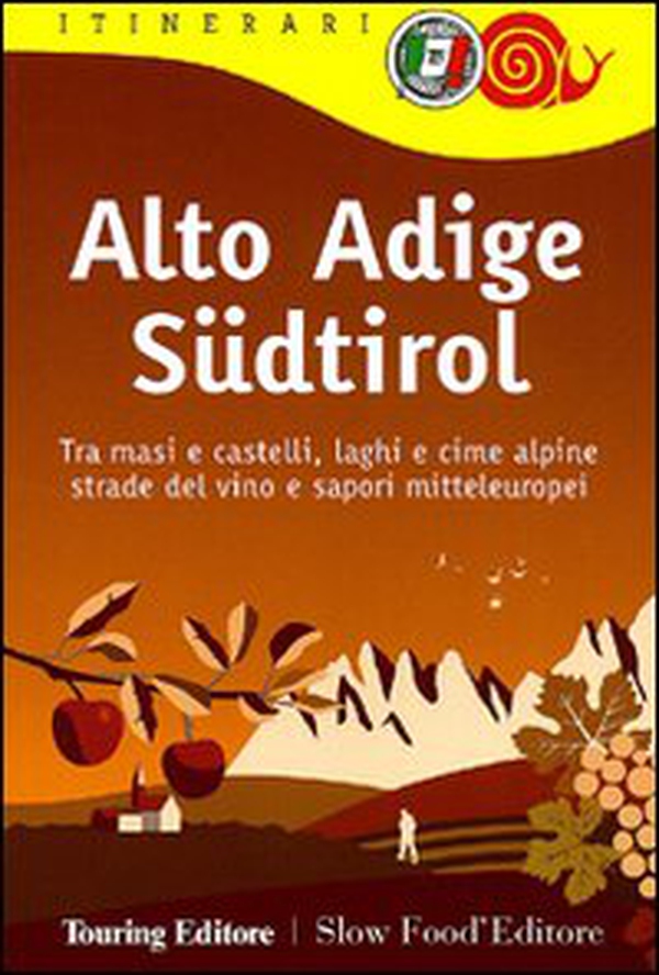 Alto Adige Südtirol. Tra masi e castelli, laghi e cime alpine, strade del vino e sapori mitteleuropei - Librerie.coop Alto Adige Südtirol. Tra masi e castelli, laghi e cime alpine, strade del vino e sapori mitteleuropei - Librerie.coop