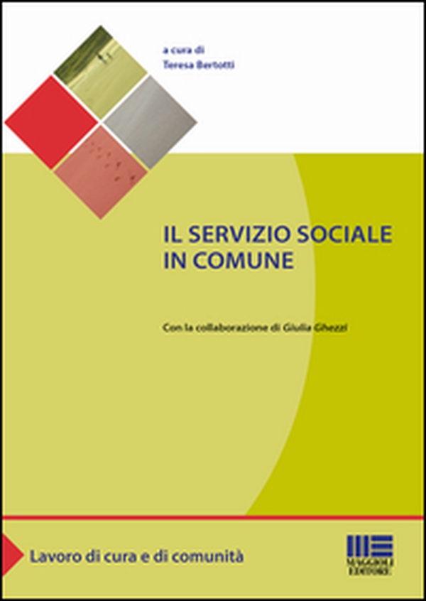Il servizio sociale in comune - Librerie.coop Il servizio sociale in comune - Librerie.coop