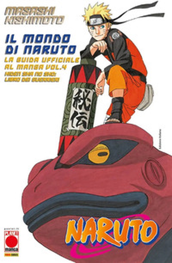 Il mondo di Naruto. La guida ufficiale al manga - Vol. 4 - Librerie.coop Il mondo di Naruto. La guida ufficiale al manga - Vol. 4 - Librerie.coop