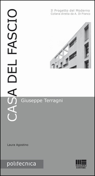 Casa del Fascio. Giuseppe Terragni - Librerie.coop