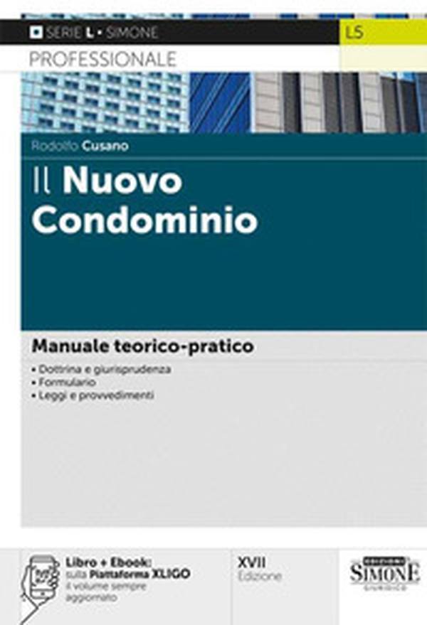 Il nuovo condominio. Manuale teorico-pratico - Librerie.coop Il nuovo condominio. Manuale teorico-pratico - Librerie.coop