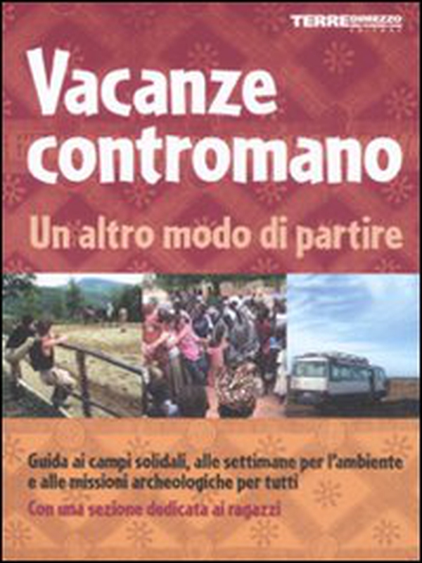 Vacanze contromano. Un altro modo di partire - Librerie.coop Vacanze contromano. Un altro modo di partire - Librerie.coop