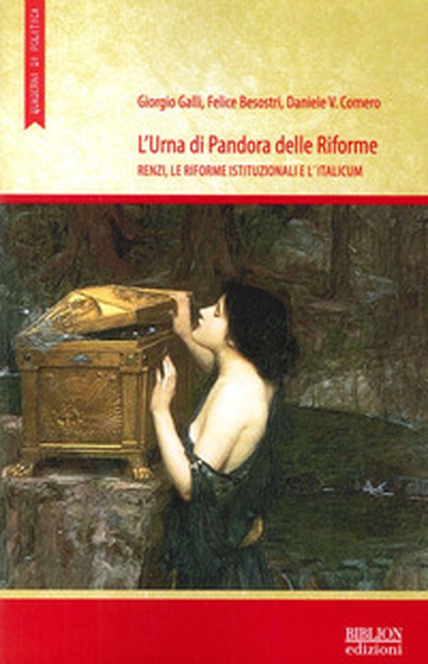 L'urna di Pandora delle Riforme. Renzi, le riforme istituzionali e l'Italicum - Librerie.coop L'urna di Pandora delle Riforme. Renzi, le riforme istituzionali e l'Italicum - Librerie.coop