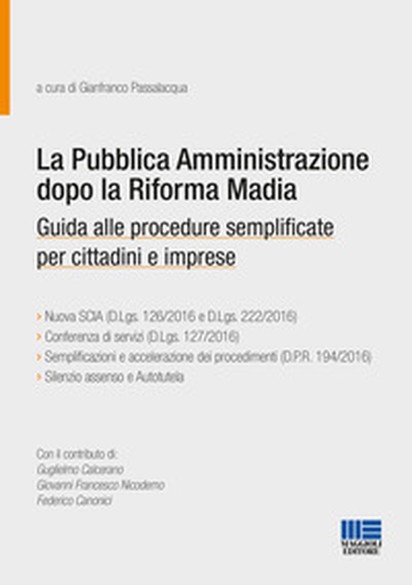 La pubblica amministrazione dopo la riforma Madia. Guida alle procedure semplificate per cittadini e imprese - Librerie.coop La pubblica amministrazione dopo la riforma Madia. Guida alle procedure semplificate per cittadini e imprese - Librerie.coop