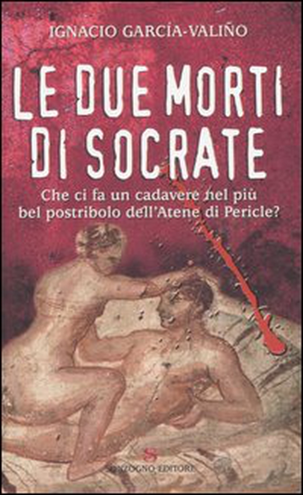 Le due morti di Socrate - Librerie.coop Le due morti di Socrate - Librerie.coop