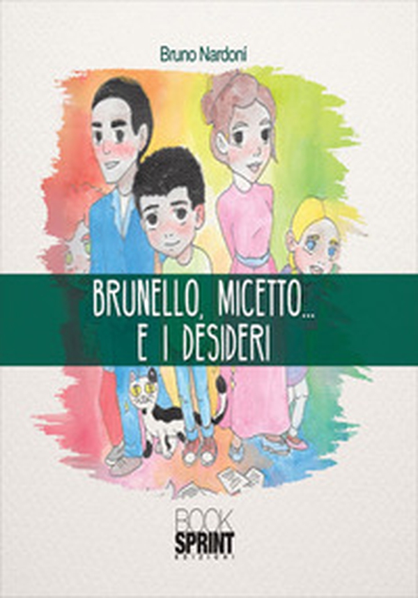 Brunello, Micetto... e i desideri - Librerie.coop Brunello, Micetto... e i desideri - Librerie.coop