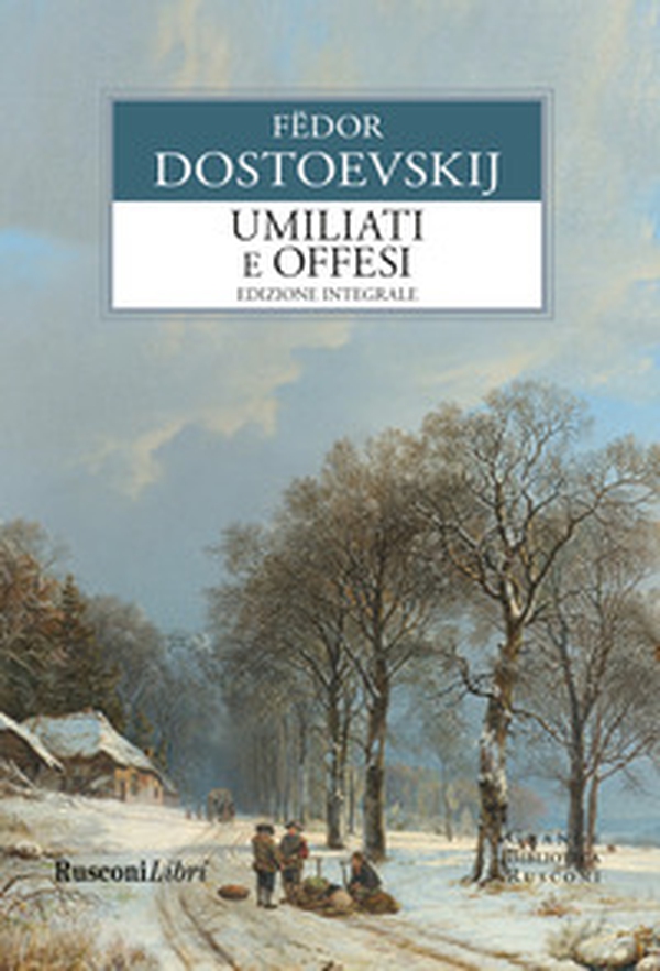 Umiliati e offesi - Librerie.coop Umiliati e offesi - Librerie.coop