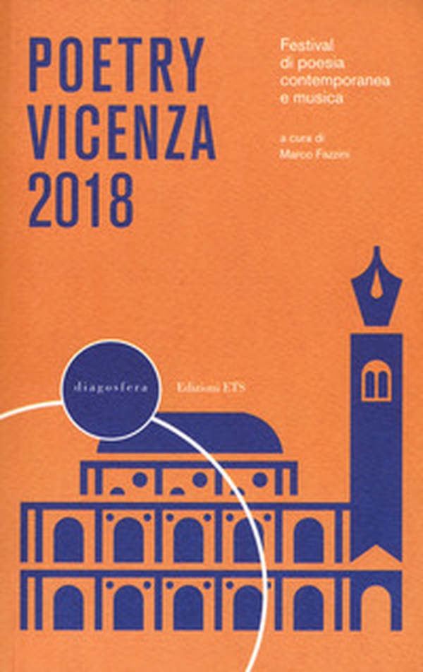 Poetry Vicenza. Rassegna di poesia contemporanea e musica 2018 - Librerie.coop Poetry Vicenza. Rassegna di poesia contemporanea e musica 2018 - Librerie.coop