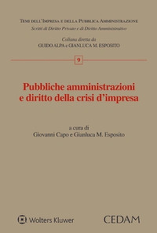 Pubbliche amministrazioni e diritto della crisi d'impresa - Librerie.coop Pubbliche amministrazioni e diritto della crisi d'impresa - Librerie.coop