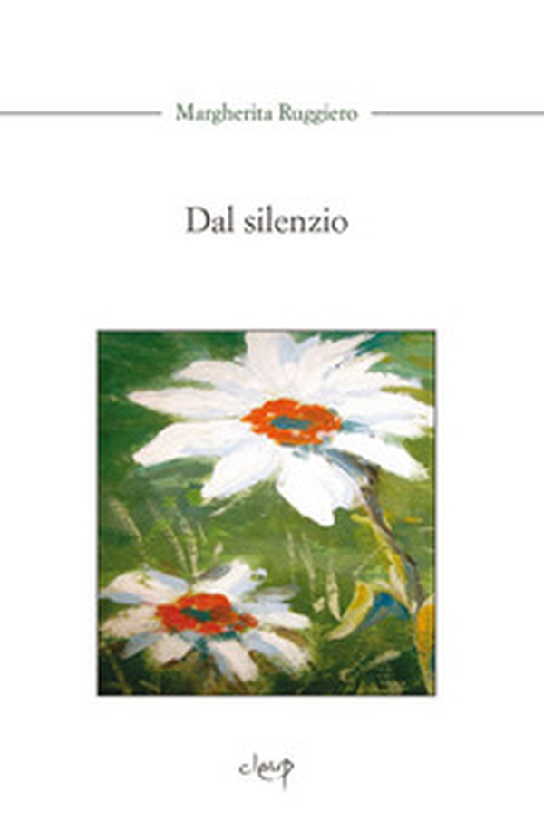 Dal silenzio - Librerie.coop Dal silenzio - Librerie.coop