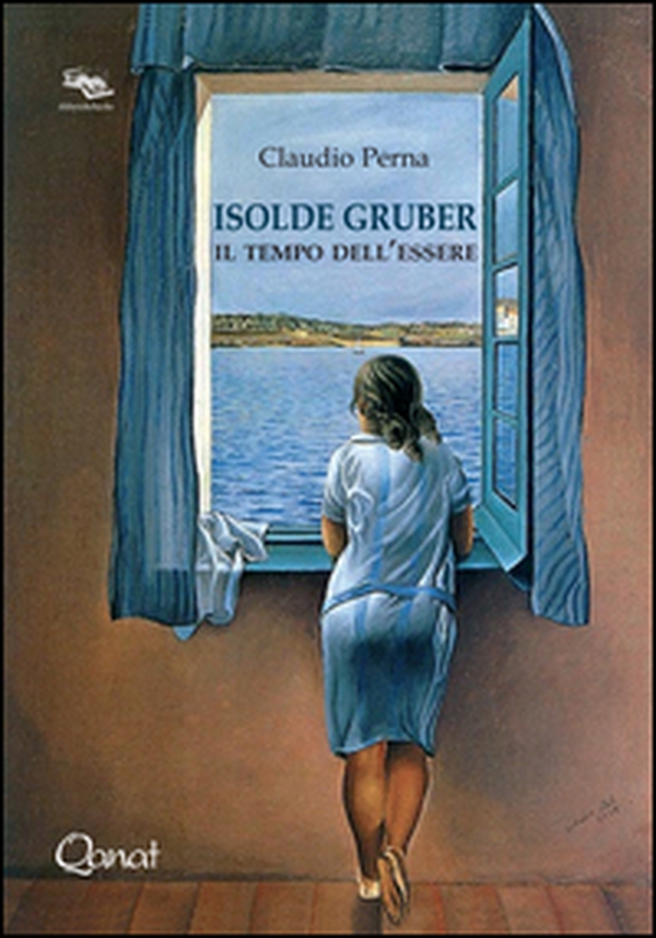 Isolde Gruber. Il tempo dell'essere - Librerie.coop Isolde Gruber. Il tempo dell'essere - Librerie.coop