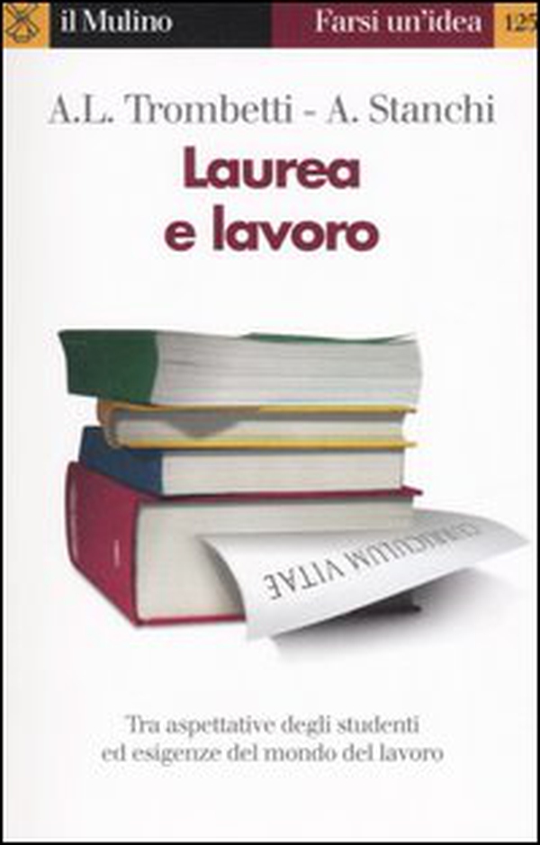 Laurea e lavoro - Librerie.coop Laurea e lavoro - Librerie.coop