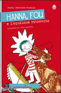 Hanna, Fou e l'aquilone ritrovato - Librerie.coop