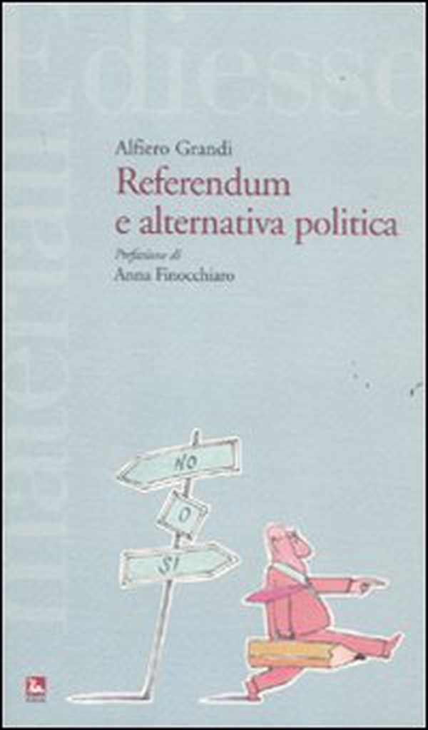 Referendum e alternativa politica - Librerie.coop Referendum e alternativa politica - Librerie.coop