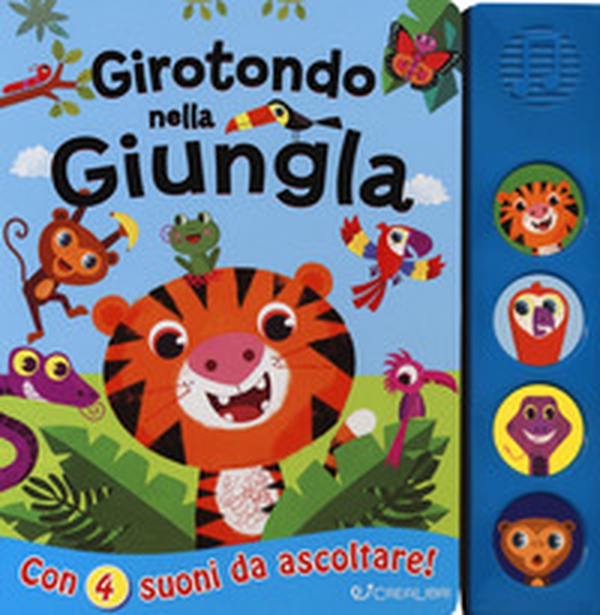 Girotondo nella giungla. Libro sonoro - Librerie.coop Girotondo nella giungla. Libro sonoro - Librerie.coop