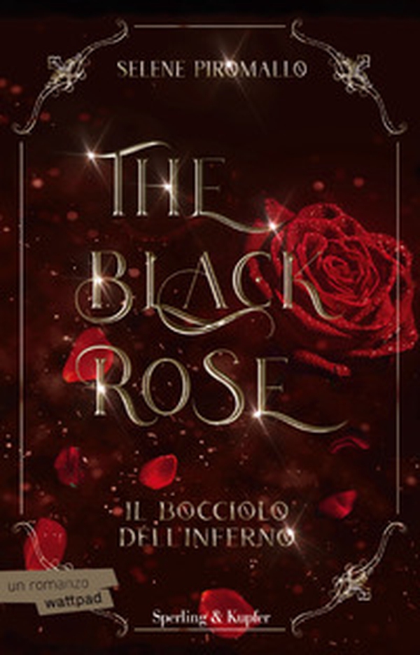 Il bocciolo dell'inferno. The black rose - Vol. 1 - Librerie.coop Il bocciolo dell'inferno. The black rose - Vol. 1 - Librerie.coop
