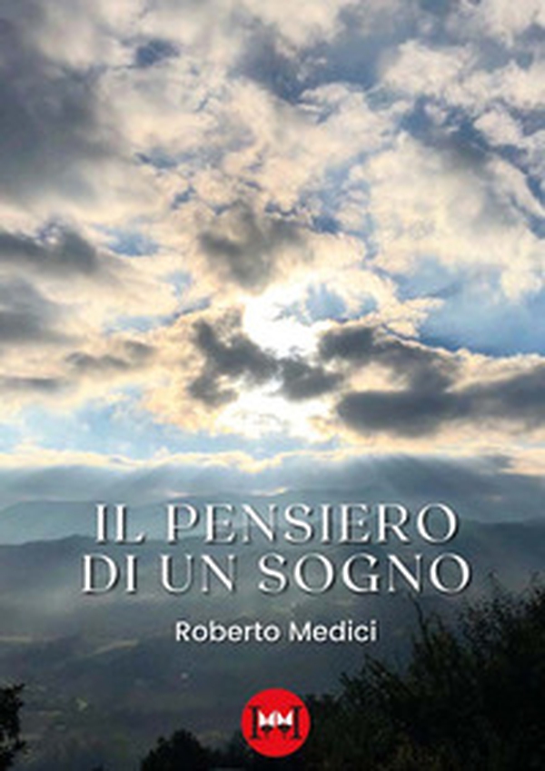 Il pensiero di un sogno - Librerie.coop Il pensiero di un sogno - Librerie.coop