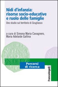 Nidi d'infanzia: risorse socio-educative e ruolo delle famiglie. Uno studio sul territorio di Grugliasco - Librerie.coop