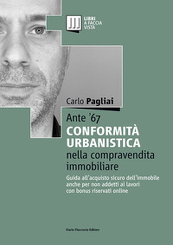 Ante '67. La conformità urbanistica nella compravendita immobiliare. Guida all'acquisto sicuro dell'immobile anche per non addetti ai lavori - Librerie.coop Ante '67. La conformità urbanistica nella compravendita immobiliare. Guida all'acquisto sicuro dell'immobile anche per non addetti ai lavori - Librerie.coop