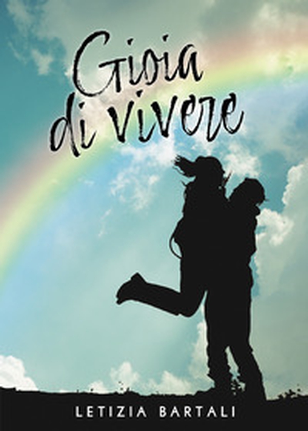 Gioia di vivere - Librerie.coop Gioia di vivere - Librerie.coop
