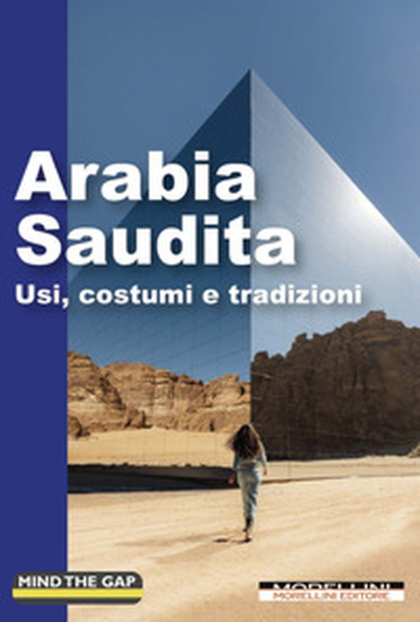 Arabia Saudita. Usi, costumi e tradizioni - Librerie.coop Arabia Saudita. Usi, costumi e tradizioni - Librerie.coop
