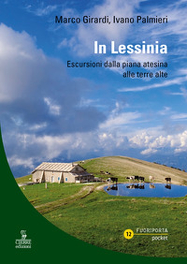 In Lessinia. Escursioni dalla piana atesina alle terre alte - Librerie.coop In Lessinia. Escursioni dalla piana atesina alle terre alte - Librerie.coop